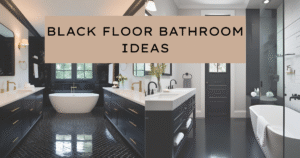 Read more about the article 12 Stunning Black Floor Bathroom Ideas That Instantly Transform Your Space