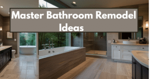 Read more about the article 12 Gorgeous Master Bathroom Remodel Ideas You’ll Love