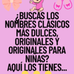 Nombres De niña antiguos para que son maravillosamente raros